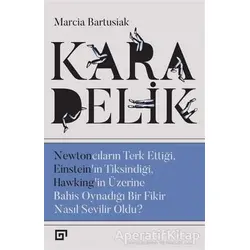 Kara Delik - Marcia Bartusiak - Koç Üniversitesi Yayınları