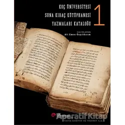 Koç Üniversitesi Suna Kıraç Kütüphanesi Yazmalar Kataloğu 1