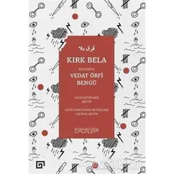 Kırk Bela - Vedat Örfi Bengü - Koç Üniversitesi Yayınları