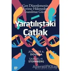 Yaratılıştaki Çatlak - Gen Düzenlemenin Evrime Hükmeden İnanılmaz Gücü