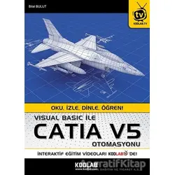 Visual Basic ile Catia V5 Otomasyonu - Bilal Bulut - Kodlab Yayın Dağıtım