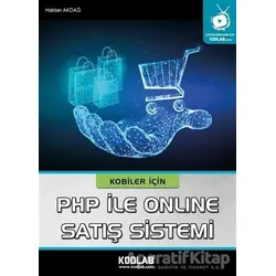 Kobiler İçin PHP ile Online Satış Sistemi - Haktan Akdağ - Kodlab Yayın Dağıtım