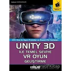 Unity 3D İle Temel Seviye VR Oyun Geliştirme - Çağlayan Karagözler - Kodlab Yayın Dağıtım