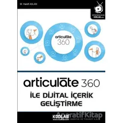 Articulate 360 İle Dijital İçerik Geliştirme - M. Hanifi Aslan - Kodlab Yayın Dağıtım