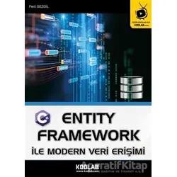 Entity Framework İle Modern Veri Erişimi - Ferit Gezgil - Kodlab Yayın Dağıtım