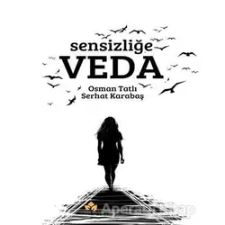 Sensizliğe Veda - Osman Tatlı - Maşuk Kitap