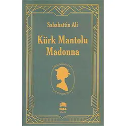 Kürk Mantolu Madonna - Sabahattin Ali - Ema Klasik