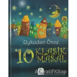Uykudan Önce 10 Klasik Masal - Kolektif - İndigo Çocuk