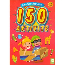 Öğreten Eğlendiren 150 Aktivite Ema Çocuk