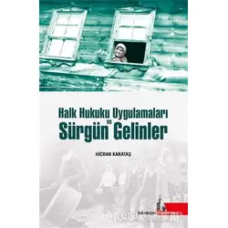 Halk Hukuku Uygulamaları ve Sürgün Gelinler - Hicran Karataş - Doğu Kütüphanesi
