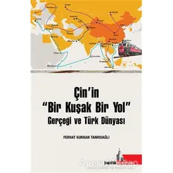 Çin’in Bir Kuşak Bir Yol Gerçeği ve Türk Dünyası - Ferhat Kurban Tanrıdağlı - Doğu Kütüphanesi
