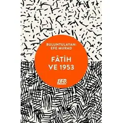 Fatih ve 1953 - Efe Murad - 160. Kilometre Yayınevi