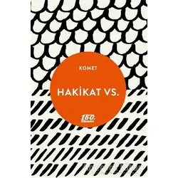 Hakikat Vs. - Komet - 160. Kilometre Yayınevi