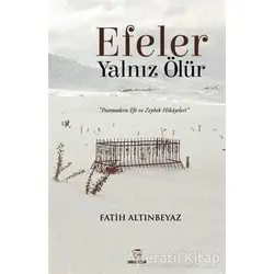 Efeler Yalnız Ölür - Fatih Altınbeyaz - Onur Kitap