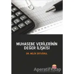 Muhasebe Verilerinin Değer İlişkisi - Melik Ertuğrul - Nobel Bilimsel Eserler