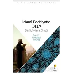 İslami Edebiyatta Dua - Abdulhadi Timurtaş - Çıra Yayınları