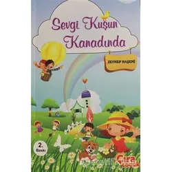 Sevgi Kuşun Kanadında - Zeynep Haşemi - Çıra Çocuk Yayınları