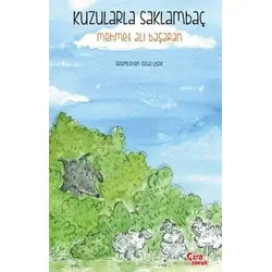 Kuzularla Saklambaç - Mehmet Ali Başaran - Çıra Çocuk Yayınları