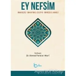 Ey Nefsim - İbn Kayyım el-Cevziyye - Beka Yayınları