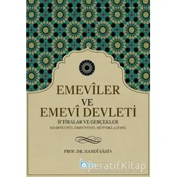 Emeviler ve Emevi Devleti - Hamdi Şahin - Beka Yayınları