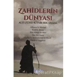 Zahidlerin Dünyası - Cafer b. Muhammed el-Huldi - Beka Yayınları