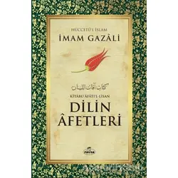 Dilin Afetleri Dil Belaları - İmam-ı Gazali - Ravza Yayınları