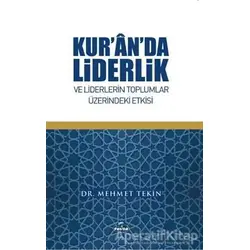 Kuranda Liderlik ve Liderlerin Toplumlar Üzerindeki Etkisi - Mehmet Tekin - Ravza Yayınları