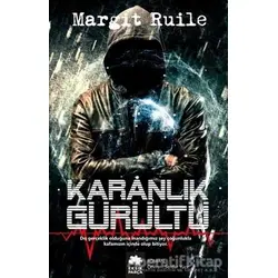 Karanlık Gürültü - Margit Ruile - Eksik Parça Yayınları
