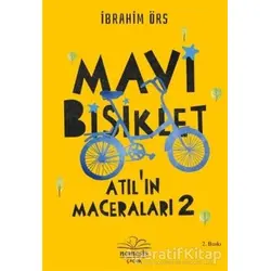 Mavi Bisiklet - Atılın Maceraları 2 - İbrahim Örs - Nemesis Kitap