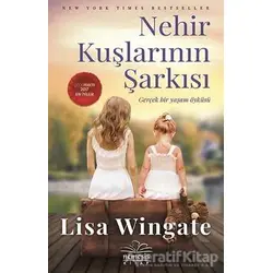 Nehir Kuşlarının Şarkısı - Lisa Wingate - Nemesis Kitap