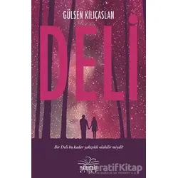 Deli (Ciltsiz) - Gülsen Kılıçaslan - Nemesis Kitap