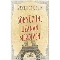 Gökyüzüne Uzanan Merdiven - Beatrice Colin - Nemesis Kitap