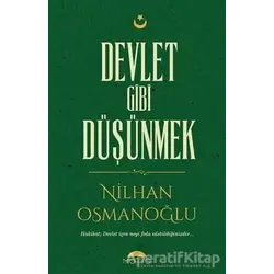 Devlet Gibi Düşünmek - Nilhan Osmanoğlu - Motto Yayınları