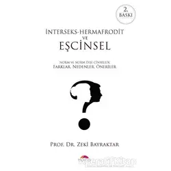 İnterseks - Hermafrodit ve Eşcinsel - Zeki Bayraktar - Motto Yayınları