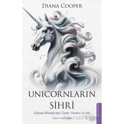 Unicornların Sihri - Diana Cooper - Destek Yayınları