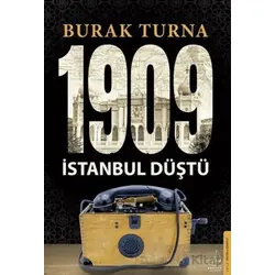 1909 İstanbul Düştü - Burak Turna - Destek Yayınları