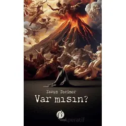 Var Mısın? - Yavuz Tecimer - Herdem Kitap