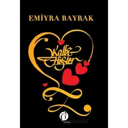Kalbi Hisler - Emiyra Bayrak - Herdem Kitap