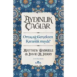 Aydınlık Çağlar - Matthew Gabriele - Kronik Kitap