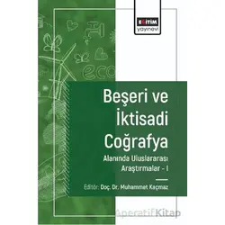 Beşeri ve İktisadi Coğrafya Alanında Araştırmalar I