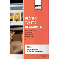 Değişen Tüketici Davranışları - Musa Çakır - Eğitim Yayınevi - Bilimsel Eserler