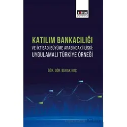 Katılım Bankacılığı ve İktisadi Büyüme Arasındaki İlişki