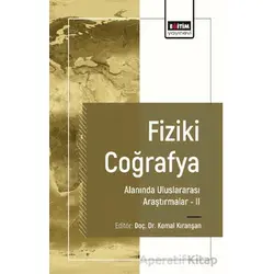 Fiziki Coğrafya Alanında Uluslararası Araştırmalar II
