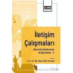 İletişim Çalışmaları Alanında Uluslararası Araştırmalar II