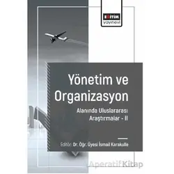 Yönetim ve Organizasyon Alanında Araştırmalar II - Recep Yücel - Eğitim Yayınevi - Bilimsel Eserler