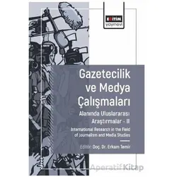 Gazetecilik ve Medya Çalışmaları Alanında Araştırmalar II