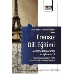 Fransız Dili Eğitimi Alanında Uluslararası Araştırmalar I