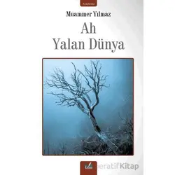 Ah Yalan Dünya - Muammer Yılmaz - İzan Yayıncılık
