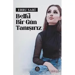 Belki Bir Gün Tanışırız - Ebru Sari - Elpis Yayınları