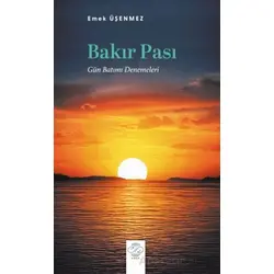Bakır Pası (Gün Batımı Denemeleri) - Emek Üşenmez - Post Yayınevi